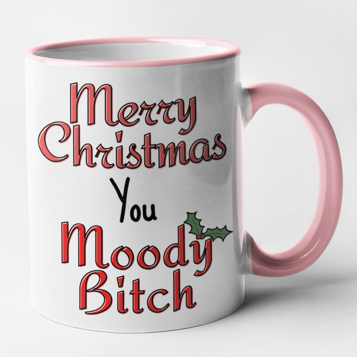 Merry Christmas You Moody Bitch