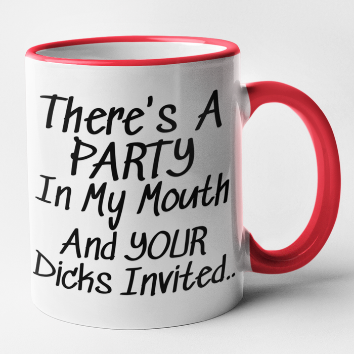 There's A Party In My Mouth And Your Dicks Invited