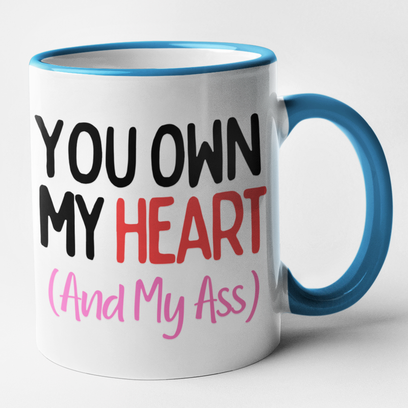 You Own My Heart (And My Ass)