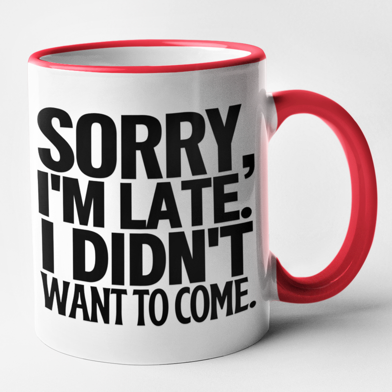 Sorry, I'm Late. I Didn't Want To Come