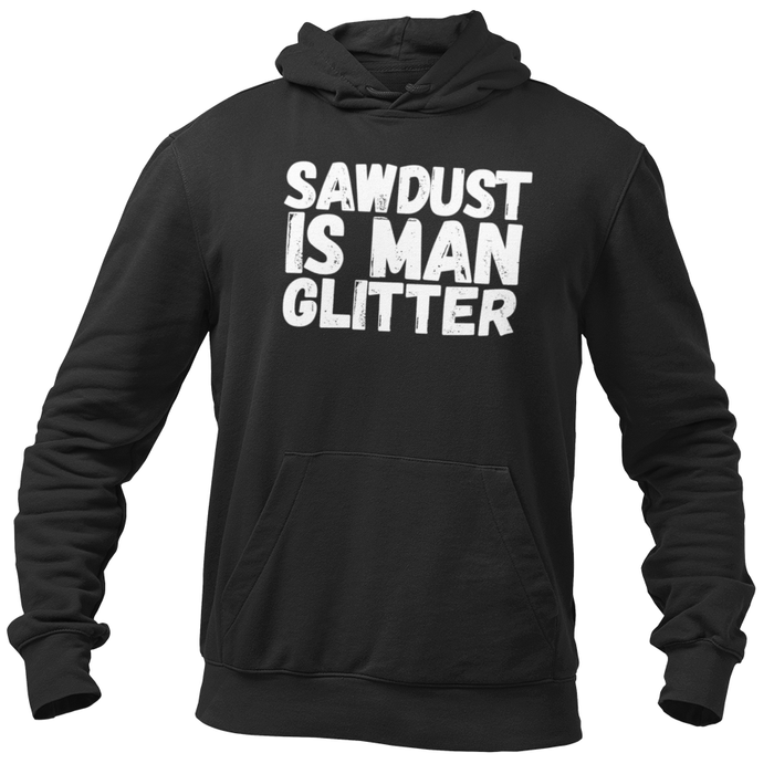 Sawdust Is Man Glitter