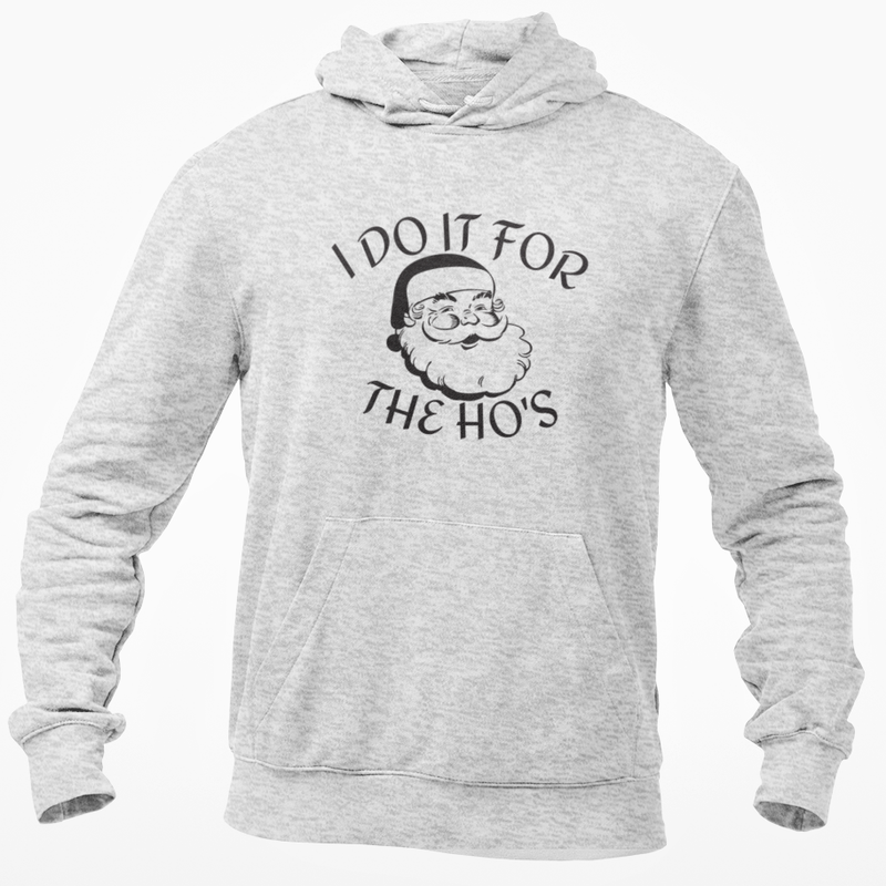 I Do It For The Ho's