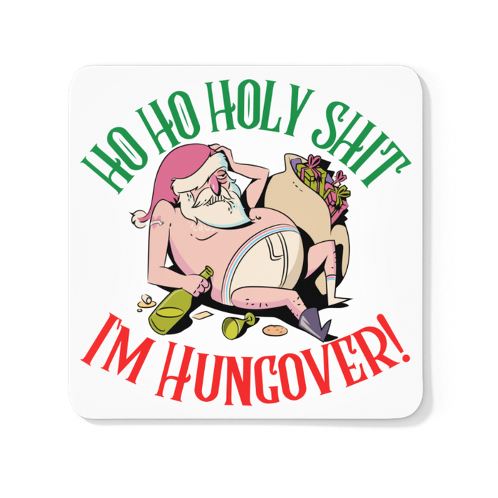 Ho Ho Holy Shit I'm Hungover