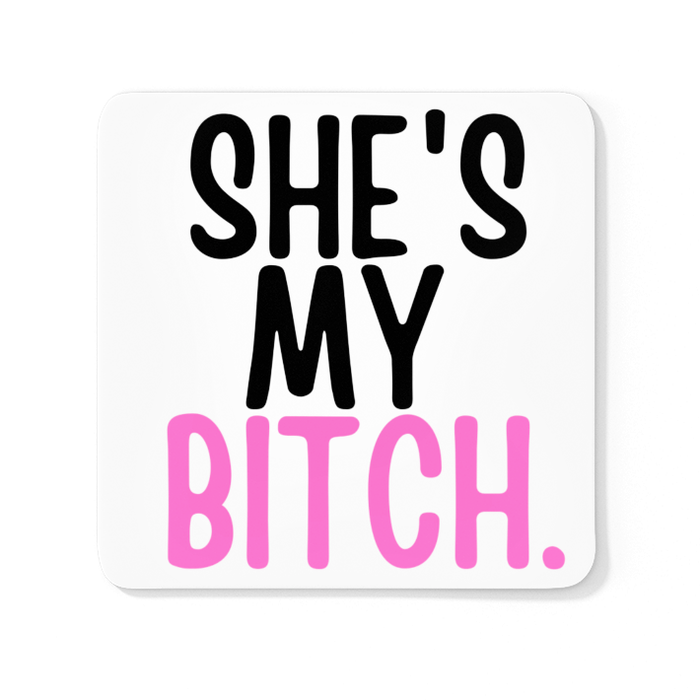 He's My Cunt + She's My Bitch (Coaster set)