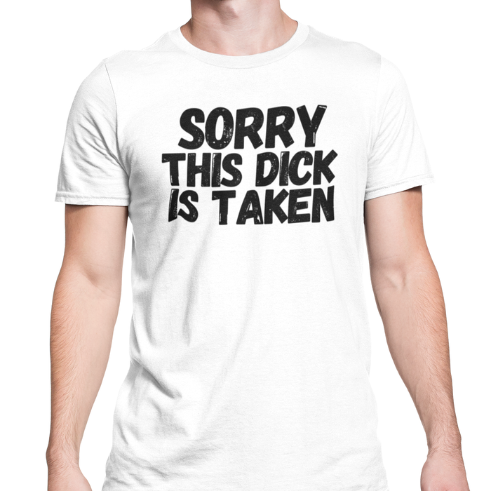 Sorry This Dick Is Taken